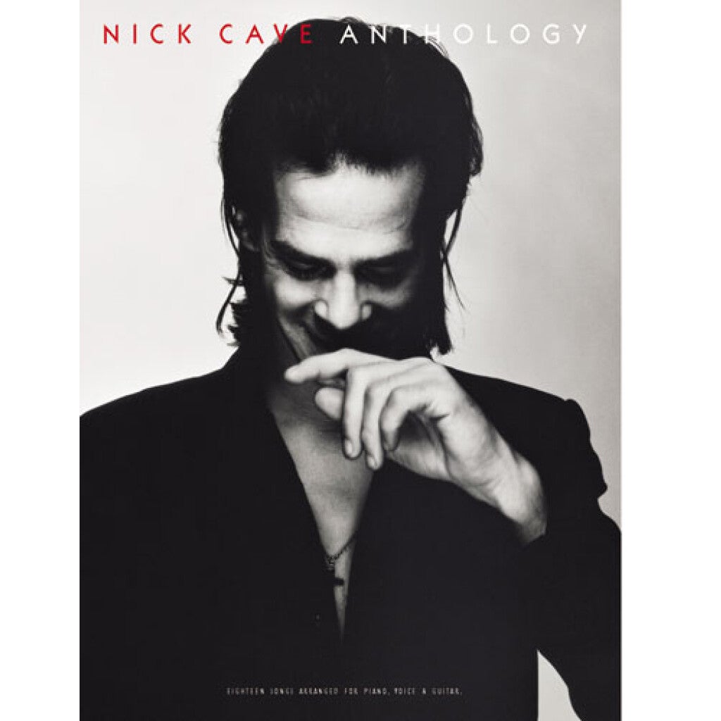 Wise Publications Nick Cave: Anthology Piano, Vocal and Guitar Songbook