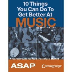 Centerstream Publications 10 Things You Can Do to Get Better At Music