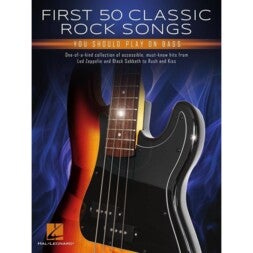 Hal Leonard First 50 Classic Rocksongs You Should Play on Bass