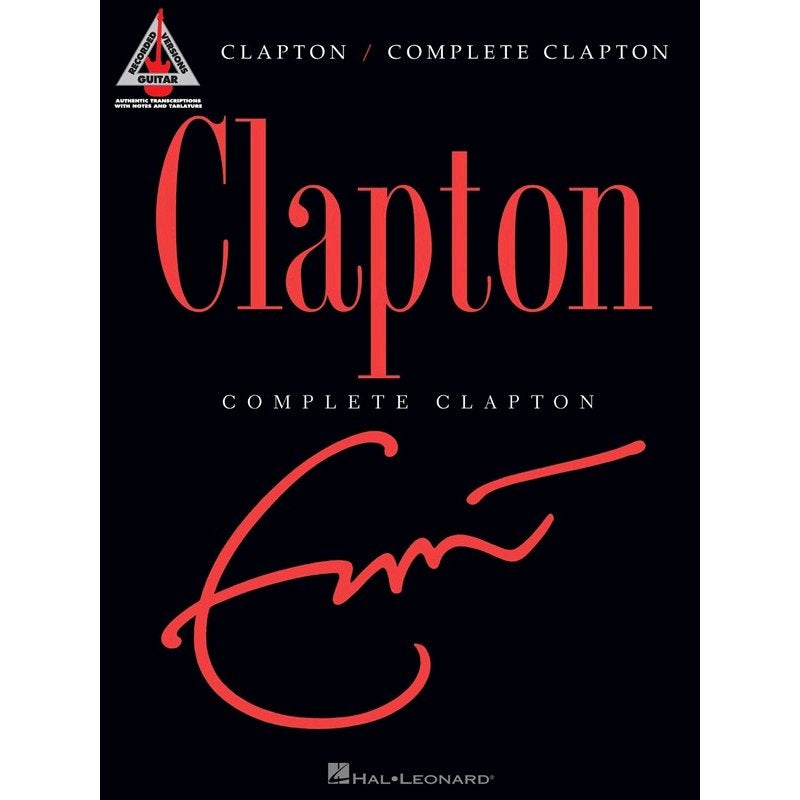 Hal Leonard - Eric Clapton: Complete Clapton